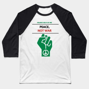 Peace Not War Baseball T-Shirt